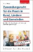 Zuwendungsrecht für die Praxis in Bund, Ländern und Gemeinden