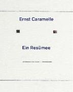 Ernst Caramelle. Ein Resümee