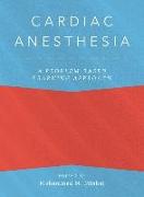 Cardiac Anesthesia: A Problem-Based Learning Approach