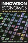 Innovation Economics - The Race for Global Advantage