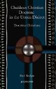 Chaldean Christian Doctrine in the Urmia Dialect