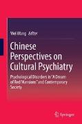 Chinese Perspectives on Cultural Psychiatry