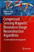 Compressed Sensing Magnetic Resonance Image Reconstruction Algorithms