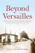 Beyond Versailles: Sovereignty, Legitimacy, and the Formation of New Polities After the Great War