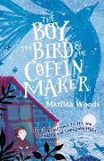 The Boy, the Bird & the Coffin Maker