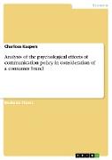 Analysis of the psychological effects of communication policy in consideration of a consumer brand