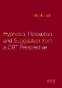 Hypnosis, relaxation and suggestion from a CBT perspective