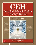 CEH Certified Ethical Hacker Practice Exams, Fourth Edition