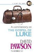 A Commentary on the Gospel of Luke