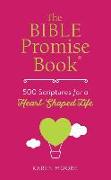Bible Promise Book: 500 Scriptures for a Heart-Shaped Life