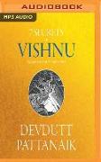 7 Secrets of Vishnu: The Hindu Trinity Series