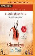 Chanakya in You: Adventures of a Modern Kingmaker