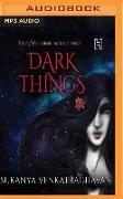 Dark Things