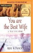 You Are the Best Wife: A True Love Story