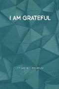 I Am Grateful: 52 Week Journal