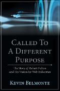 Called to a Different Purpose