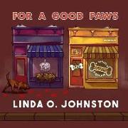 For a Good Paws: A Barkery & Biscuits Mystery