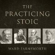 The Practicing Stoic