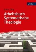 Arbeitsbuch Systematische Theologie