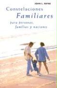 Constelaciones familiares, para personas, familias y naciones
