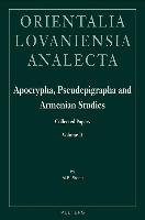 Apocrypha, Pseudepigrapha and Armenian Studies. Collected Papers: Volume II