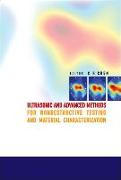 Ultrasonic and Advanced Methods for Nondestructive Testing and Material Characterization