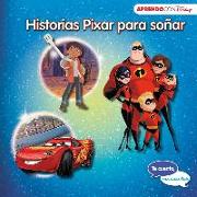 Historias Pixar para soñar : Cars 3 , Coco , y Los Increíbles 2