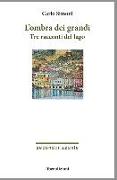 L'ombra dei grandi. Tre racconti del lago