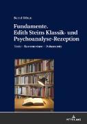 Fundamente. Edith Steins Klassik- und Psychoanalyse-Rezeption