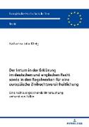 Der Irrtum in der Erklärung im deutschen und englischen Recht sowie in den Regelwerken für eine europäische Zivilrechtsvereinheitlichung