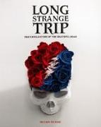 Long Strange Trip:The Untold Story Of The G.D