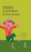 Le avventure di Tom Sawyer. Ediz. integrale