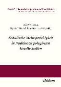 Schulische Mehrsprachigkeit in traditionell polyglotten Gesellschaften