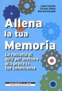 Allena la tua memoria. La raccolta di quiz per mettere alla prova le tue conoscenze