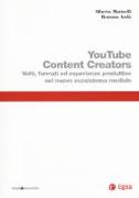 Youtube content creators. Volti, formati ed esperienze produttive nel nuovo ecosistema mediale