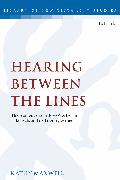 Hearing Between the Lines: The Audience as Fellow-Worker in Luke-Acts and its Literary Milieu