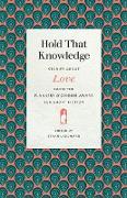 Hold That Knowledge: Stories about Love from the Flannery O'Connor Award for Short Fiction