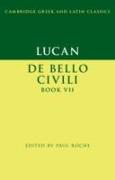 Lucan: De Bello Ciuili Book VII