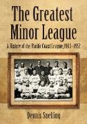 The Greatest Minor League