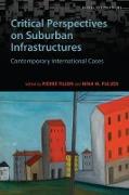 Critical Perspectives on Suburban Infrastructures