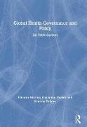 Global Health Governance and Policy