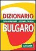 Dizionario bulgaro. italiano-bulgaro, bulgaro-italiano