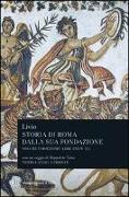 Storia di Roma dalla sua fondazione. Testo latino a fronte