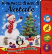 Il pupazzo di neve di Natale. Libro sonoro