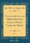 Colección de Las Obras Sueltas, Assi En Prosa, Como En Verso, Vol. 3 (Classic Reprint)