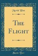 The Flight (Classic Reprint)