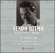 Vendo ritmo. Natalino Otto 40 + 1 anni dopo... Con 2 CD Audio. Con DVD