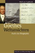 Goethes Weltansichten