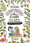 HAPPY FRIENDS – 55 Listen für beste Freundinnen (zum Ausfüllen und Ankreuzen)