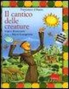 Il cantico delle creature. Con CD Audio